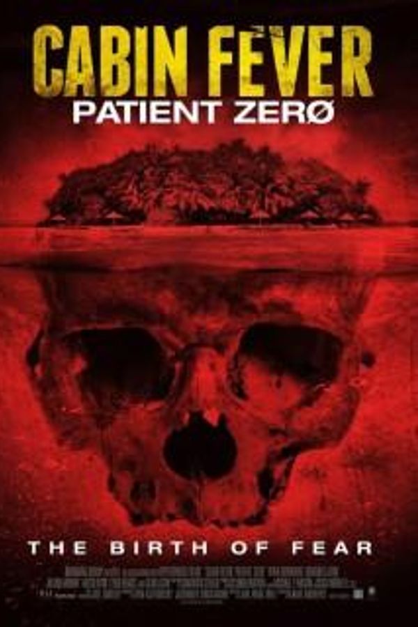 Cabin Fever 3: Patient Zero